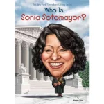 Who Is Sonia Sotomayor Illustrated Biography for Children